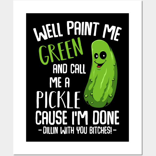 Pickle - Done Dillin With You - Funny Vegetable Vegan Pun Wall Art by Lumio Gifts
